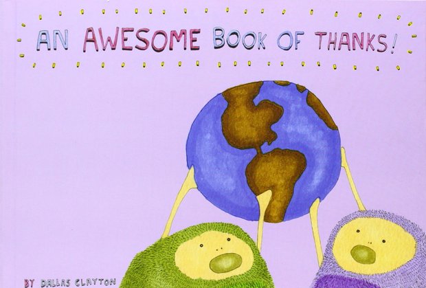 An Awesome Book of Thanks is a children's book that teaches values